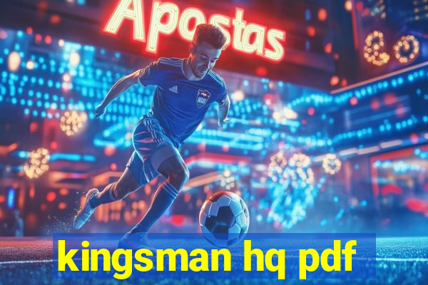kingsman hq pdf